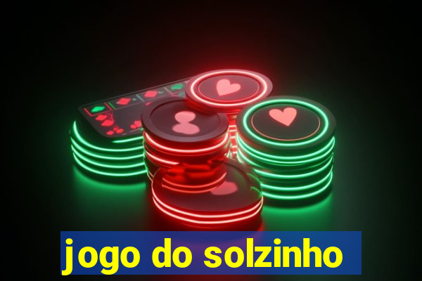 jogo do solzinho